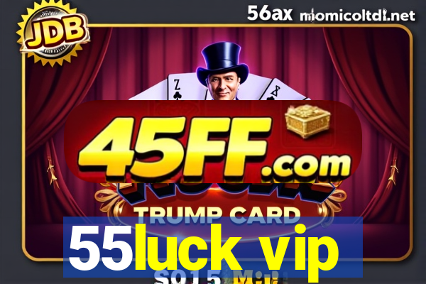 55luck vip